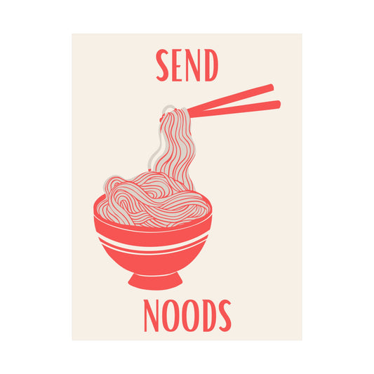Send Noods Ramen Poster | Matte Vertical Poster, Noodle Art