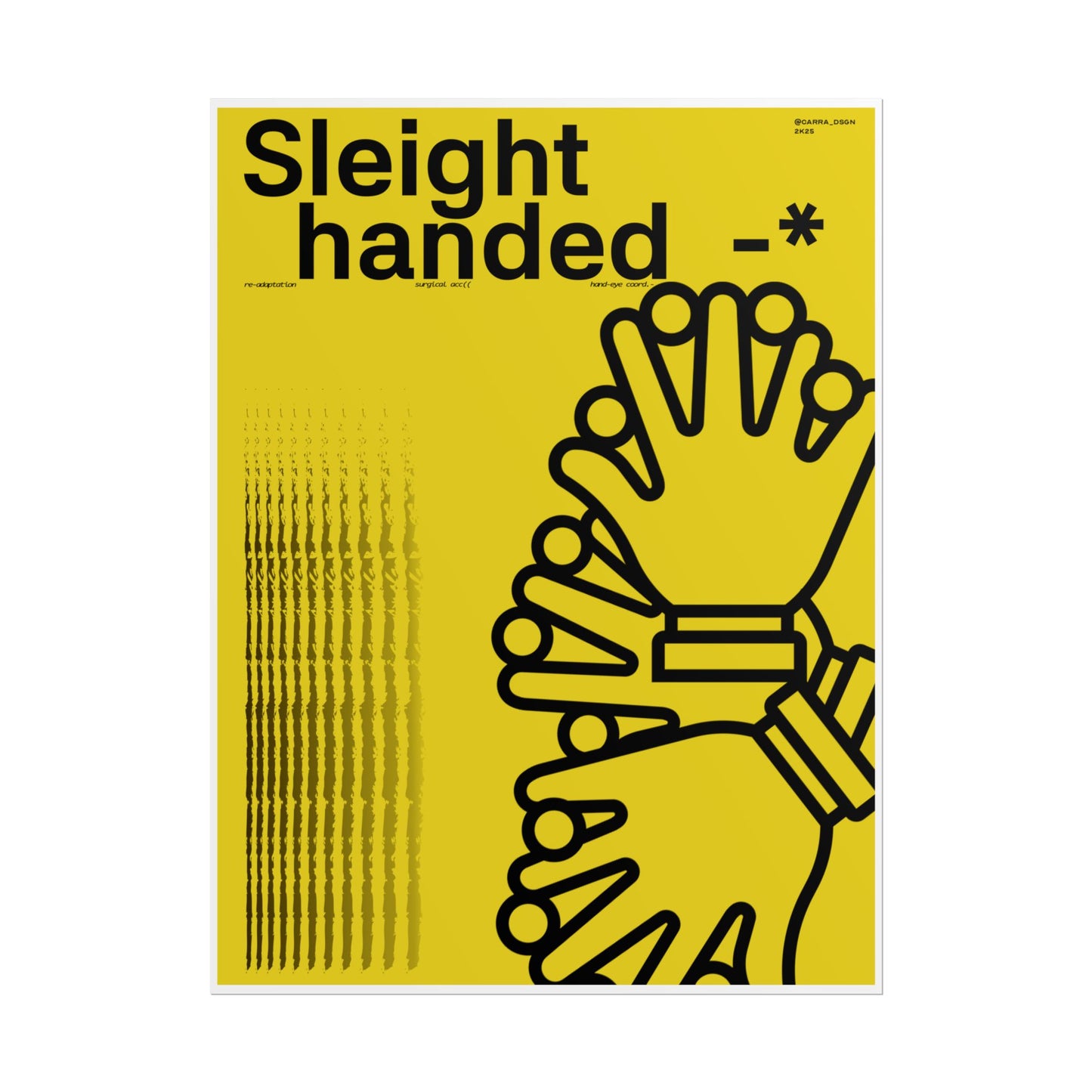 Sleight Handed Yellow - Carra